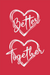 Better Together-Red-Couple Tshirt